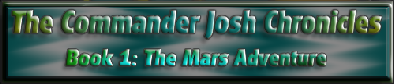Bo�te de The Commander Josh Chronicles