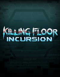Bo�te de Killing Floor : Incursion
