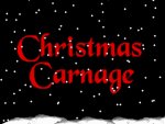 Christmas Carnage