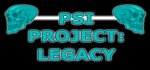 Psi Project : Legacy